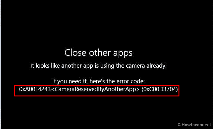 0xa00f4243CameraReservedByAnotherApp (0xc00d3704)