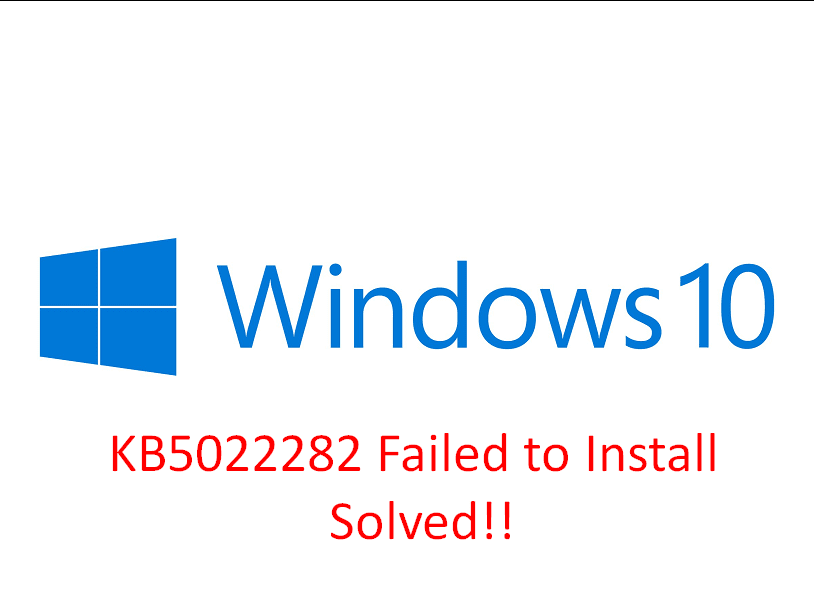 KB5022282 Failed to Install