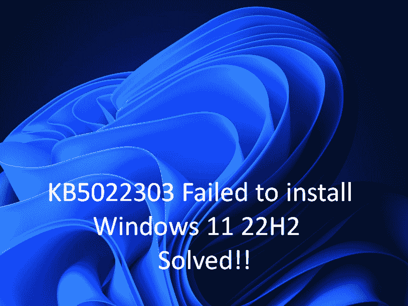 KB5022303 Failed to install