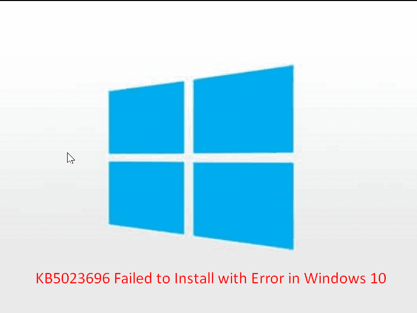 KB5023696 Failed to Install