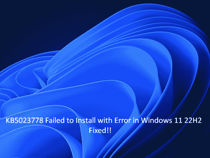 KB5023778 Failed to Install