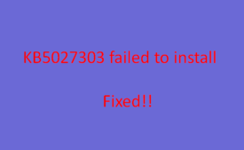 KB5027303 failed to install