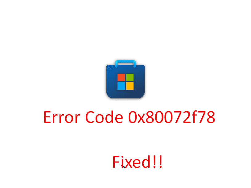 Error Code 0x80072f78
