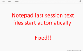 Notepad last session text files start automatically