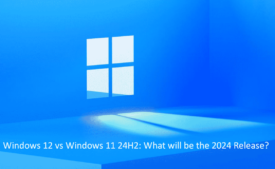 Windows 12 vs Windows 11 24H2 What will be the 2024 Release