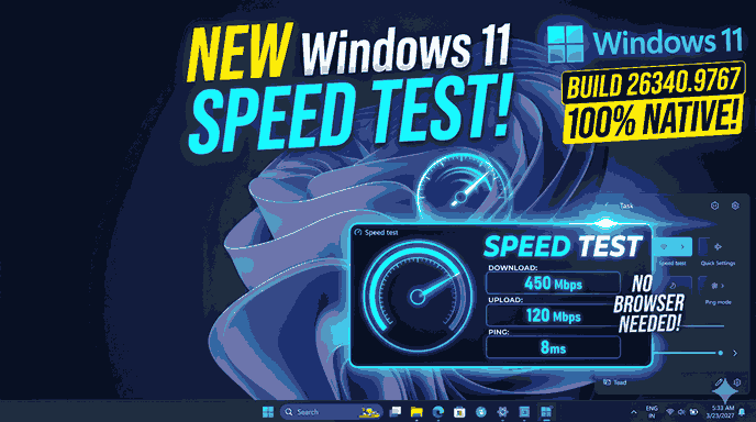 Windows 11 Speed Test in Build 26340.9767 How to Use It
