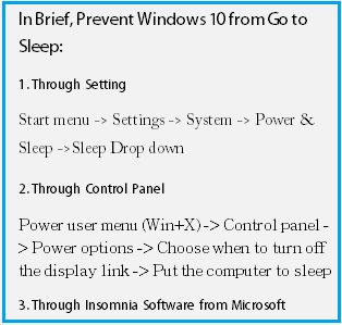 In Brief, Prevent Windows 10 from Go to Sleep