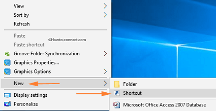 Right click Desktop New Shortcut