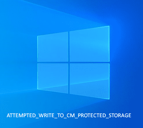 ATTEMPTED_WRITE_TO_CM_PROTECTED_STORAGE