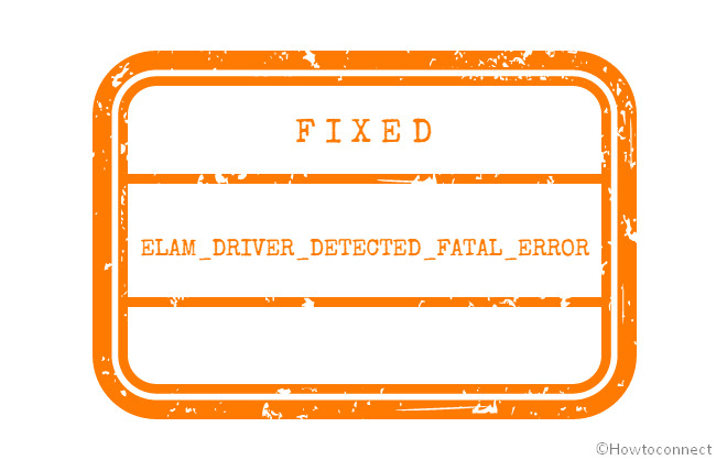 ELAM_DRIVER_DETECTED_FATAL_ERROR