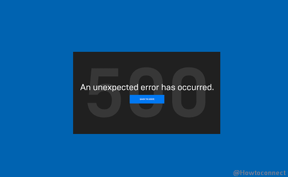 Epic Games Error 500 in Windows 10