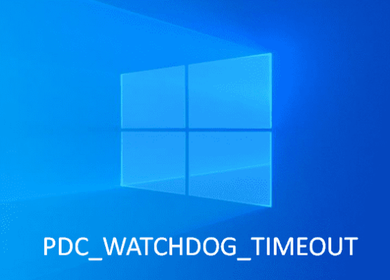 Fix PDC WATCHDOG TIMEOUT BSOD Error In Windows 10