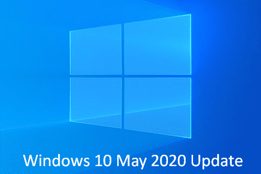 How to Upgrade to Windows 10 May 2020 Update Right Now