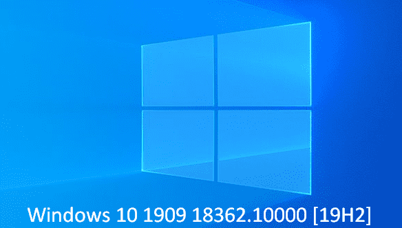 KB4508451, KB4508452 Windows 10 1909 18362.10000 [19H2]