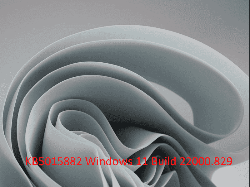 KB5015882 Windows 11 Build 22000.829 RP Channel Update
