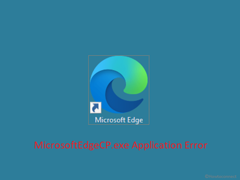 MicrosoftEdgeCP.exe Application Error
