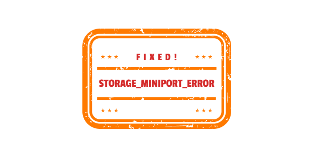 STORAGE_MINIPORT_ERROR