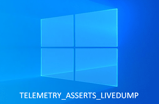 TELEMETRY ASSERTS LIVEDUMP