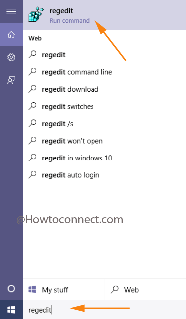 Type regedit in Cortana to fetch regedit in the Cortana result