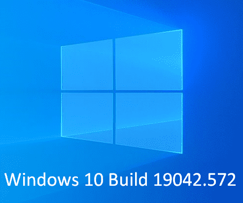 Windows 10 Build 19042.572 is rolling out as KB4579311