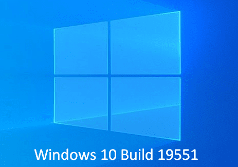 Windows 10 Build 19551 20H2 ISO [Download]