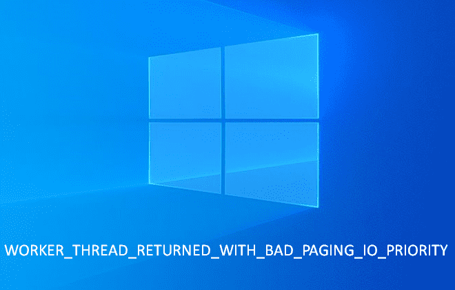 Worker Thread Returned with Bad Paging IO Priority