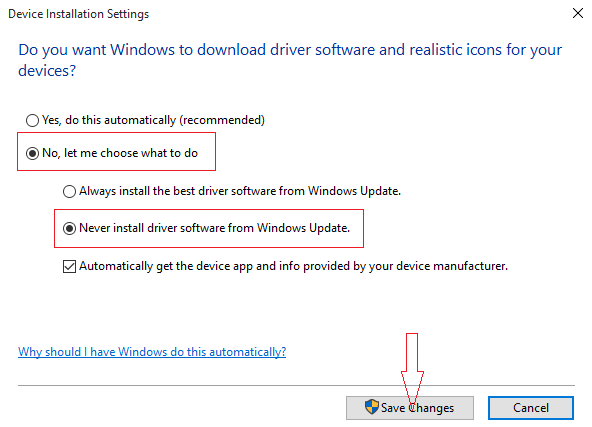 no let me choose what to do radio box in device installation settings to Forcefully Stop Driver Updates in Windows 10